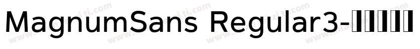 MagnumSans Regular3字体转换